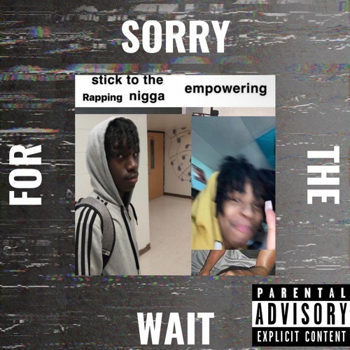 SORRY FOR THE WAIT - INST [PROD. BY BLXCK TURTLE]