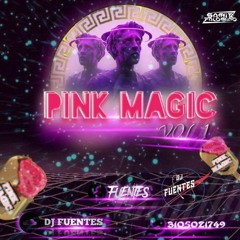 PINK MAGIC (DJ FUENTES) 2021