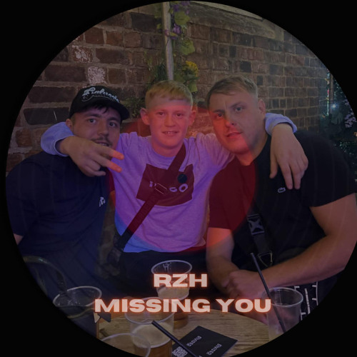 RZH - Missing You