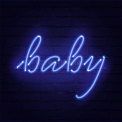Neon Baby (slowed)