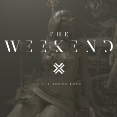 The Weekend (feat. Young Thug & Swizz Beatz)