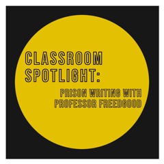 Classroom Spotlight: The Prison Writing Course