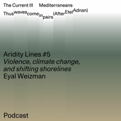 Aridity Lines: Violence, climate change, and shifting shorelines
