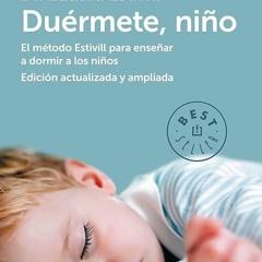 free read✔ Du?rmete ni?o / 5 Days to a Perfect Night's Sleep for Your Child (Spanish