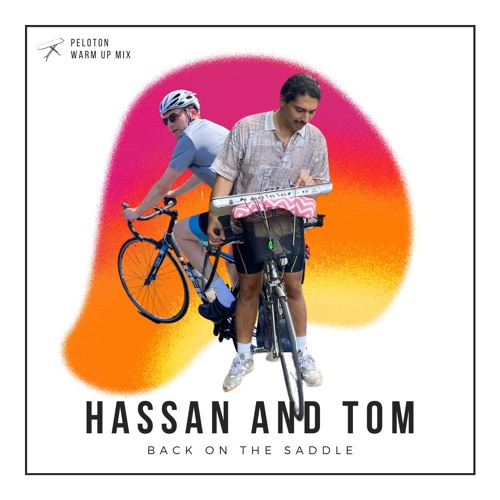 Back on the Saddle - Hassan & Tom