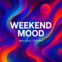 Miss Monique, ARTBAT, Vintage Culture, Morten and more ( Melodic Techno Escape – Weekend Mood Set)