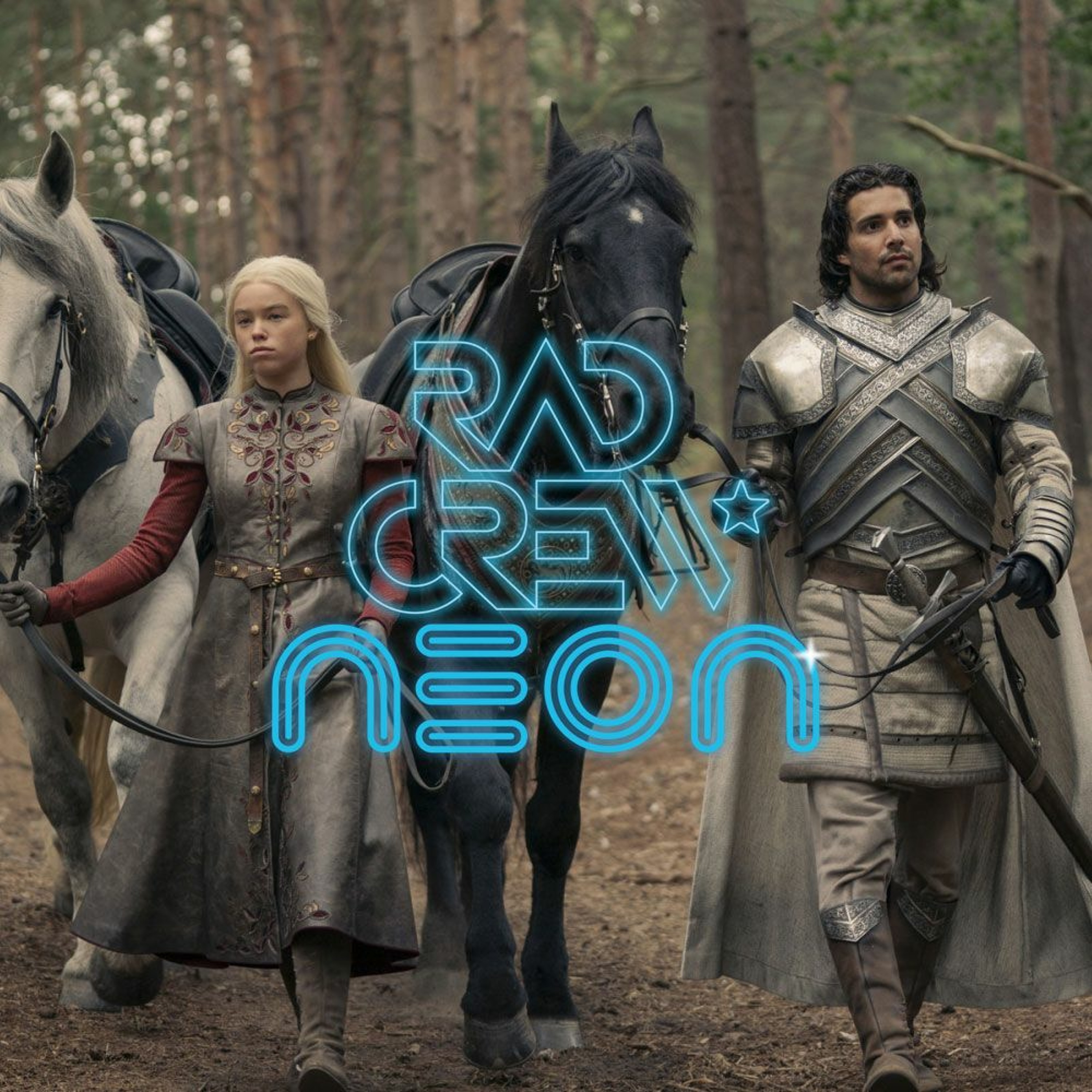 Rad Crew Neon S19E06: House of the Dragon og Cyberpunk Edgerunners episode artwork