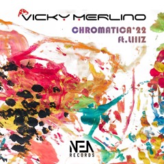NEA030  Vicky Merlino - Chromatica 2022 ft. Liiiz    SC PILL