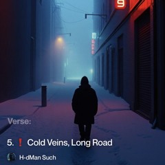 5.cold-veins,-long-road.
