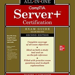 [ACCESS] EPUB 💜 CompTIA Server+ Certification All-in-One Exam Guide, Second Edition