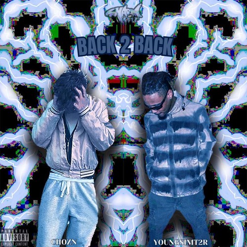 BACK2BACK @CHOZN X @YOUNGSIMT2R