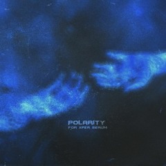 Polarity [Serum Bank Demo Track]