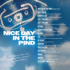 NICE DAY IN THE PIND (EP) Inderpal Moga | Gangsta Luv | Jatt Type Shit | Ki Kara | Brown Rang | Aja | Da Boyz | My Heart | Suspend | Crazy In Love | Influencer