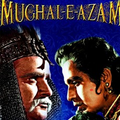 Mughal E Azam  All songs