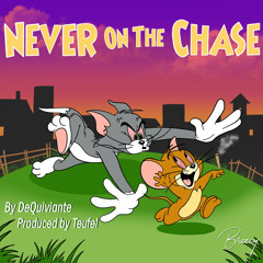 never on the chase - dequiviante (teufel)