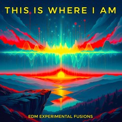 This Is Where I Am