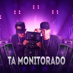Ta Monitorado (Remix)