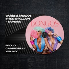 Cardi B, MeganThee Stallion - Bongos (Paolo Campidelli VIP MIX)