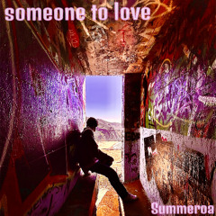 someone to love