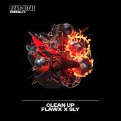 [PREMIERE]  FLAWX X SLY - CLEAN UP