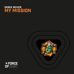 Derek Reiver - My Mission (Extended Mix)