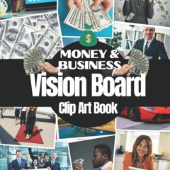 Kindle (online PDF) Money and Business Vision Board Clip Art Book: Pictures Quotes and Wor