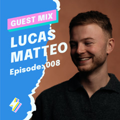 VONK Guest Mixes | Episode: 008 | Lucas Matteo