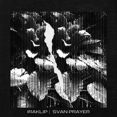 Iraklip - Svan Prayer EP
