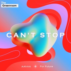 AAfrAA, For Future - Can't Stop