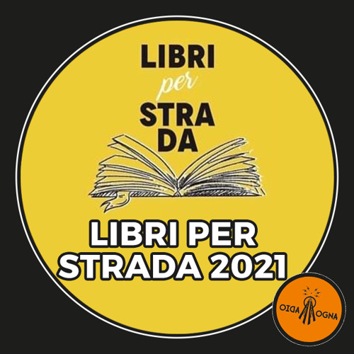 Stream Radio Rogna | Listen to I Libri per Strada 2021 playlist online for  free on SoundCloud