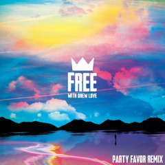 Free (with Drew Love) (Party Favor Remix)