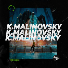 K.Malinovsky - Support [OUT NOW]
