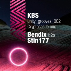 [Bendix b2b Stin177] @ [unity_grooves_002 - Cryptocastle mix] [230901]