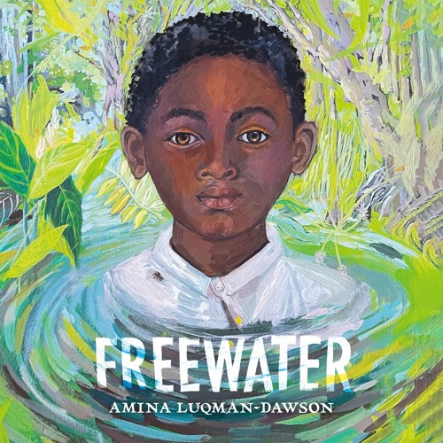 FREEWATER by Amina Luqman-Dawson Read by Cary Hite and SiSi Aisha Johnson - Audiobook Excerpt