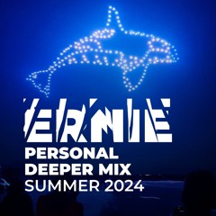 Ernie @ Personal Deeper Mix Summer 2024