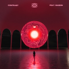 Contrast Feat. Maison