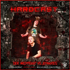 [HardCast] Sick Events pres. DER ARCHITEKKT VS JEHAKKTES