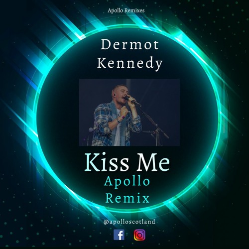 Stream Dermot Kennedy Kiss Me (Apollo Remix) by Apollo. Listen