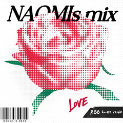 NAOMIs mix -R&B house remix-