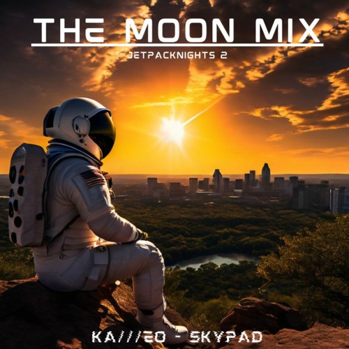 THE MOON MIX /// Jetpacknights Volume 2