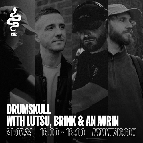 Drumskull w/ Lutsu, Brink & An Avrin - Aaja Channel 2 - 20 07 24