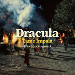 Dracula - Tame Impala (No Logos, Tech House Remix)