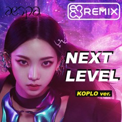 aespa - Next Level (alfandi ency Koplo Remix)
