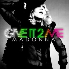 Madonna - Give It 2 Me (Elias Rojas Bootleg Mix)