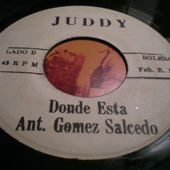 Donde Esta- Antonio Gomez Salcedo