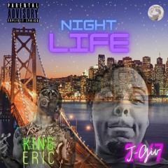Night Life X King Eric
