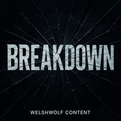 BREAKDOWN