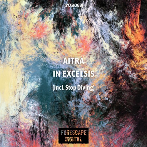 Aitra — In Excelsis (incl. Stop Diving) OUT NOW!