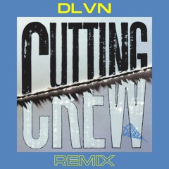 Cutting Crew - (I Just) Died In Your Arms (DLVN House Remix)
