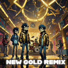 New Gold (Michael__K Remix)